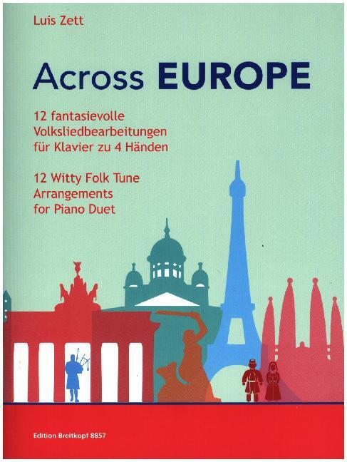 Cover: 9790004184479 | Across Europe | 12 Witty Folk Tune Arrangements for Piano Duet | Zett