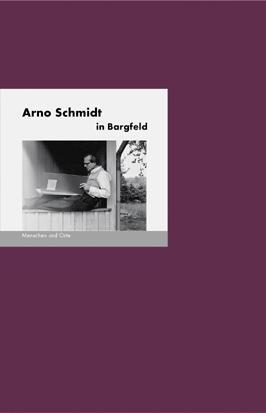 Cover: 9783937434124 | Arno Schmidt in Bargfeld | Bernd Erhard Fischer | Broschüre | Deutsch