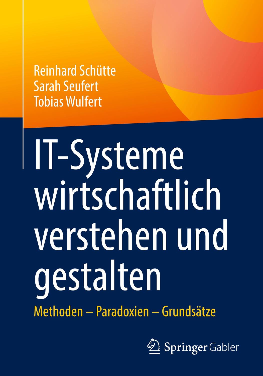 Cover: 9783658346157 | IT-Systeme wirtschaftlich verstehen und gestalten | Schütte (u. a.)