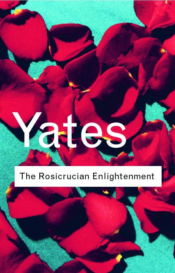 Cover: 9780415267694 | The Rosicrucian Enlightenment | Frances Yates | Taschenbuch | Englisch