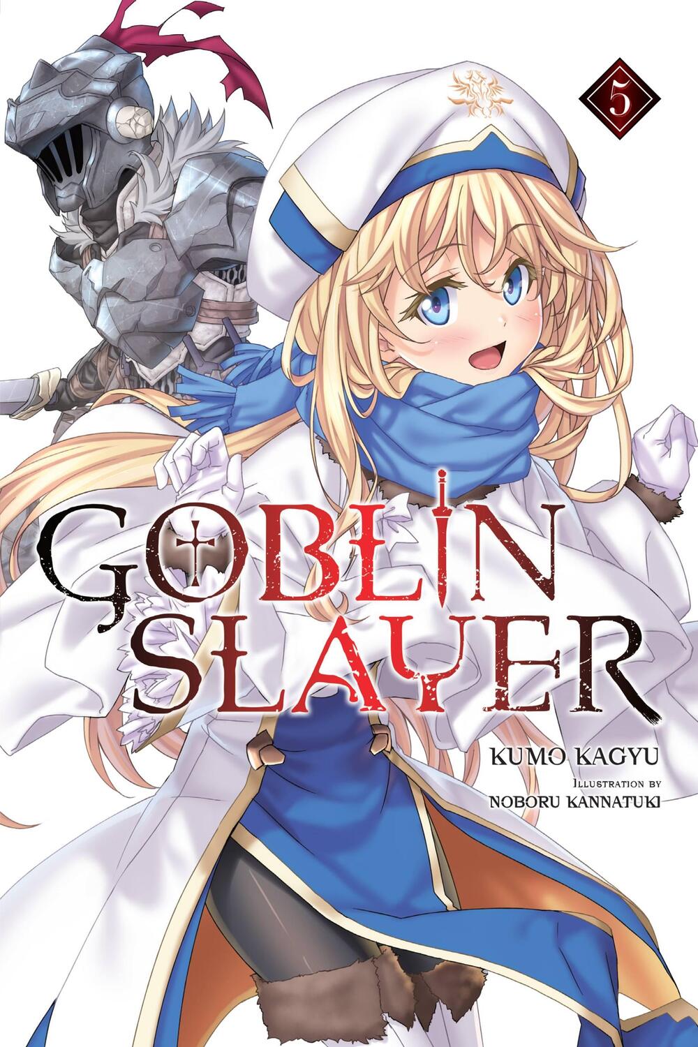 Cover: 9781975326487 | Goblin Slayer, Vol. 5 (light novel) | Kumo Kagyu | Taschenbuch | 2018
