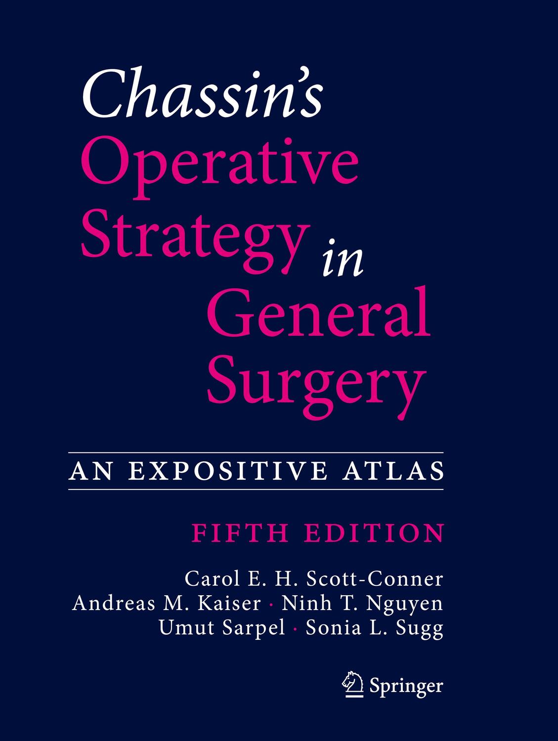 Cover: 9783030814175 | Chassin's Operative Strategy in General Surgery | An Expositive Atlas