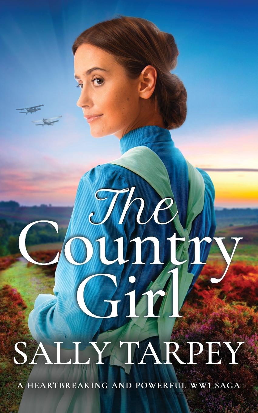 Cover: 9781804058206 | THE COUNTRY GIRL a heartbreaking and powerful WW1 saga | Sally Tarpey