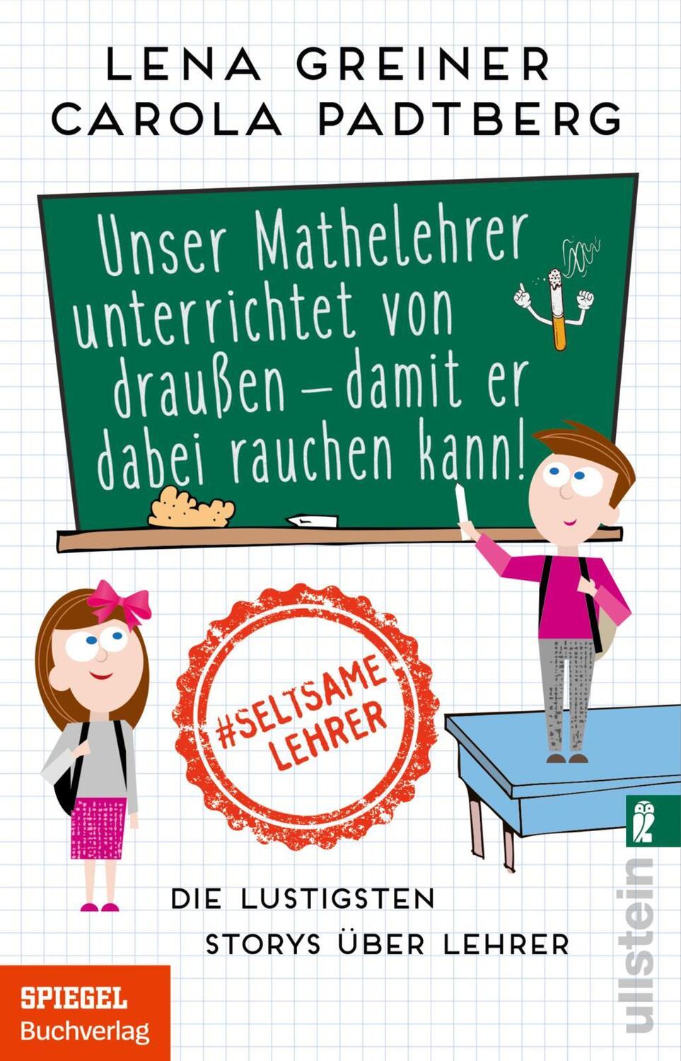 Bild: 9783548062549 | Unser Mathelehrer unterrichtet von draußen - damit er dabei rauchen...