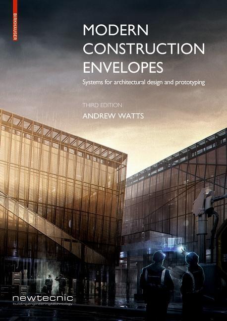 Cover: 9783035617696 | Modern Construction Envelopes | Andrew Watts | Taschenbuch | 524 S.