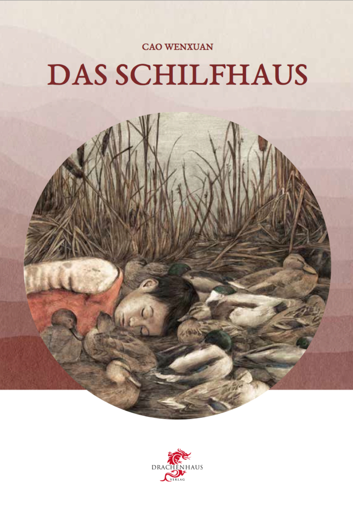 Cover: 9783943314335 | Das Schilfhaus | Wenxuan Cao | Buch | 2017 | Drachenhaus Verlag