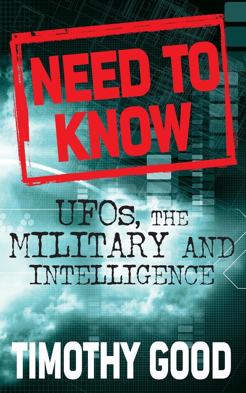 Cover: 9780330442961 | A Need to Know | UFOs, the Military and Intelligence | Timothy Good