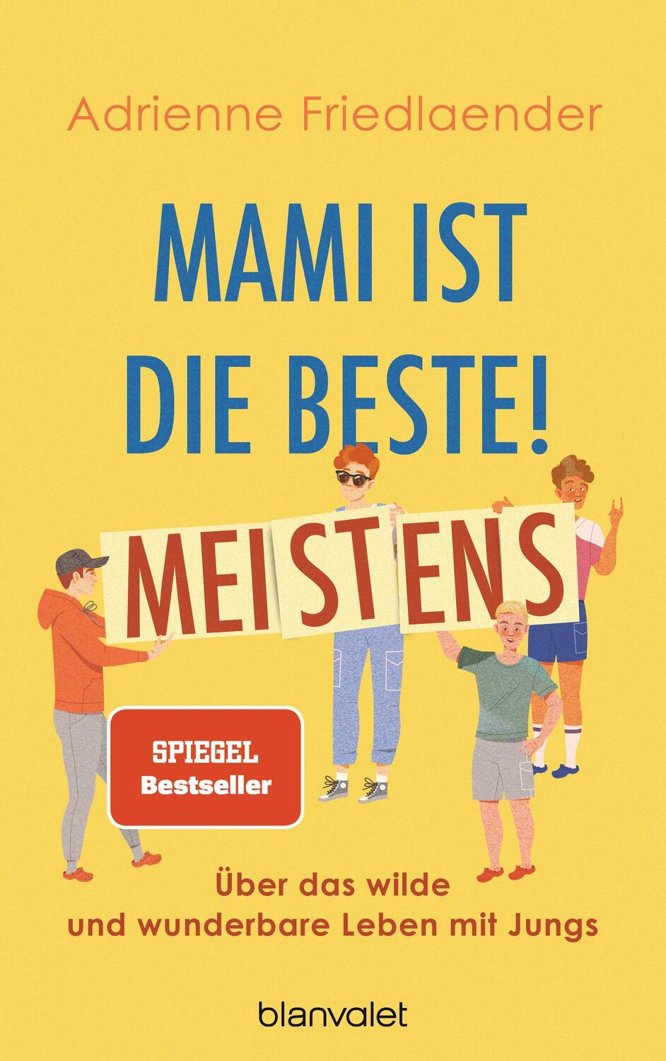 Cover: 9783764507855 | Mami ist die Beste! Meistens | Adrienne Friedlaender | Taschenbuch
