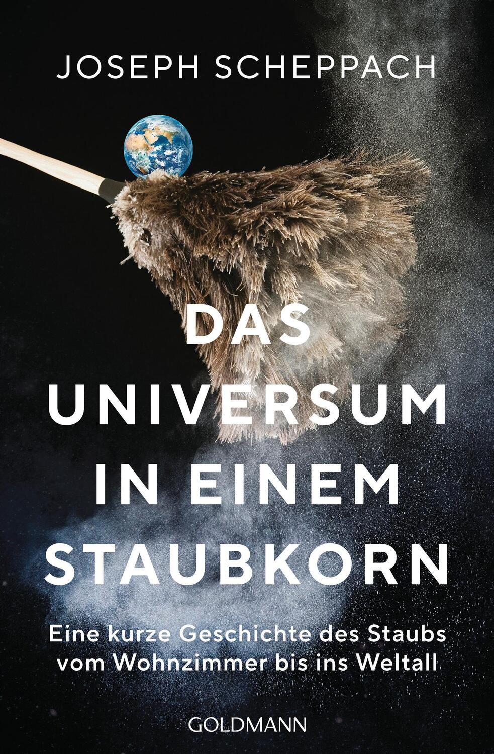 Cover: 9783442142910 | Das Universum in einem Staubkorn | Joseph Scheppach | Taschenbuch