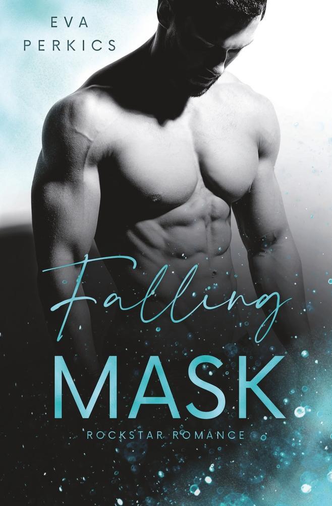 Cover: 9783759207920 | Falling Mask | New York Rockstar Romance | Eva Perkics (u. a.) | Buch