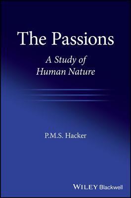 Cover: 9781119440468 | The Passions | A Study of Human Nature | P M S Hacker | Taschenbuch