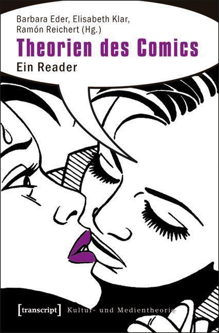 Cover: 9783837611472 | Theorien des Comics | Ein Reader, Kultur- und Medientheorie | Buch