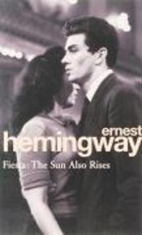 Cover: 9780099908500 | Fiesta. The Sun Also Rises | Ernest Hemingway | Taschenbuch | Englisch