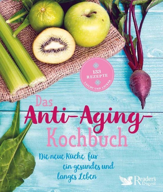 Cover: 9783962110086 | Das Anti-Aging-Kochbuch | Reader's Digest: Verlag Das Beste GmbH
