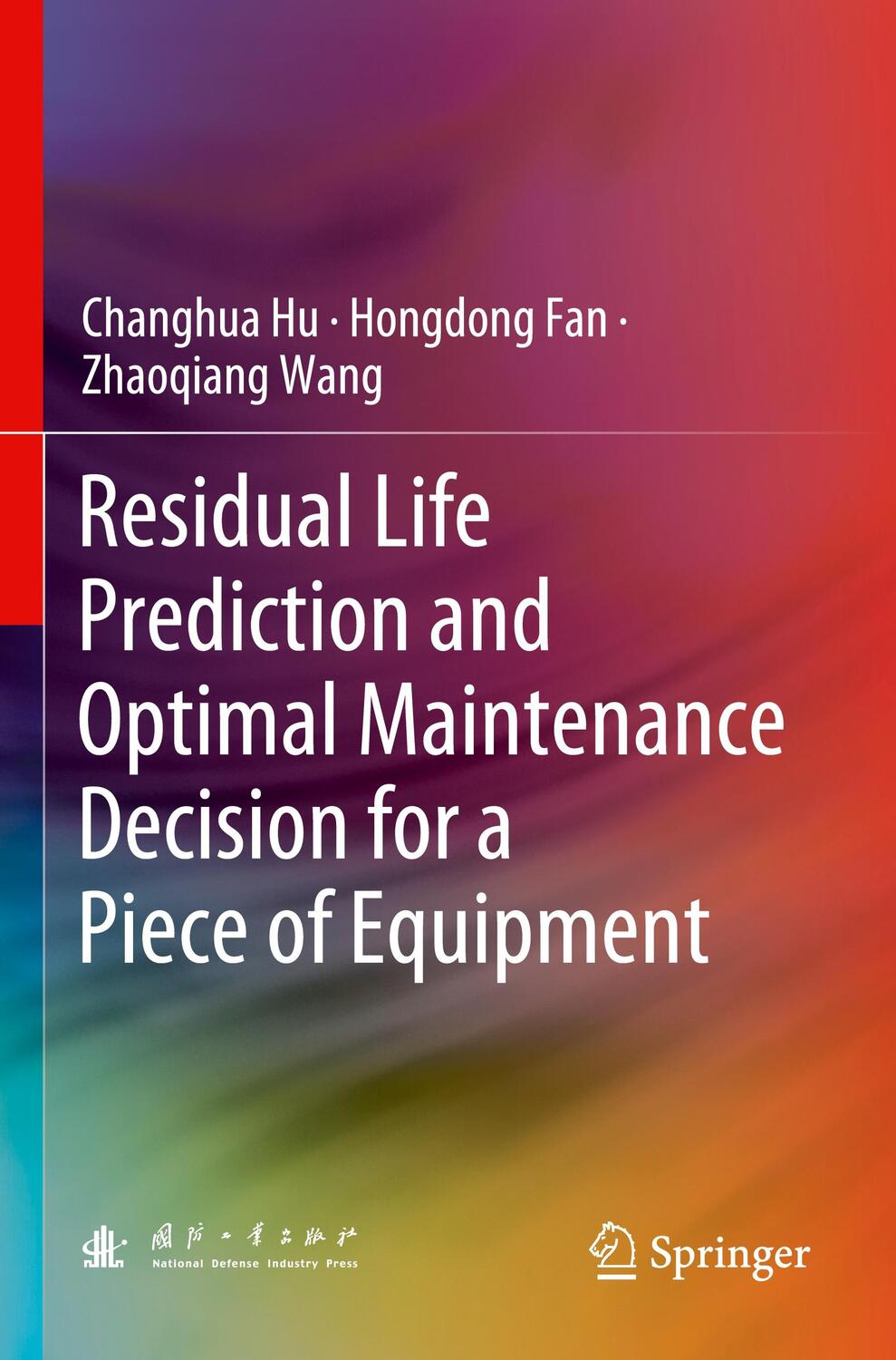 Cover: 9789811622694 | Residual Life Prediction and Optimal Maintenance Decision for a...