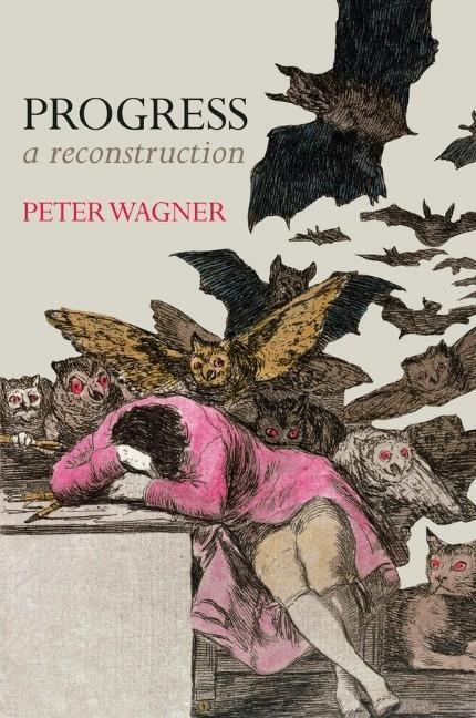 Cover: 9780745691008 | Progress | A Reconstruction | Peter Wagner | Taschenbuch | 200 S.
