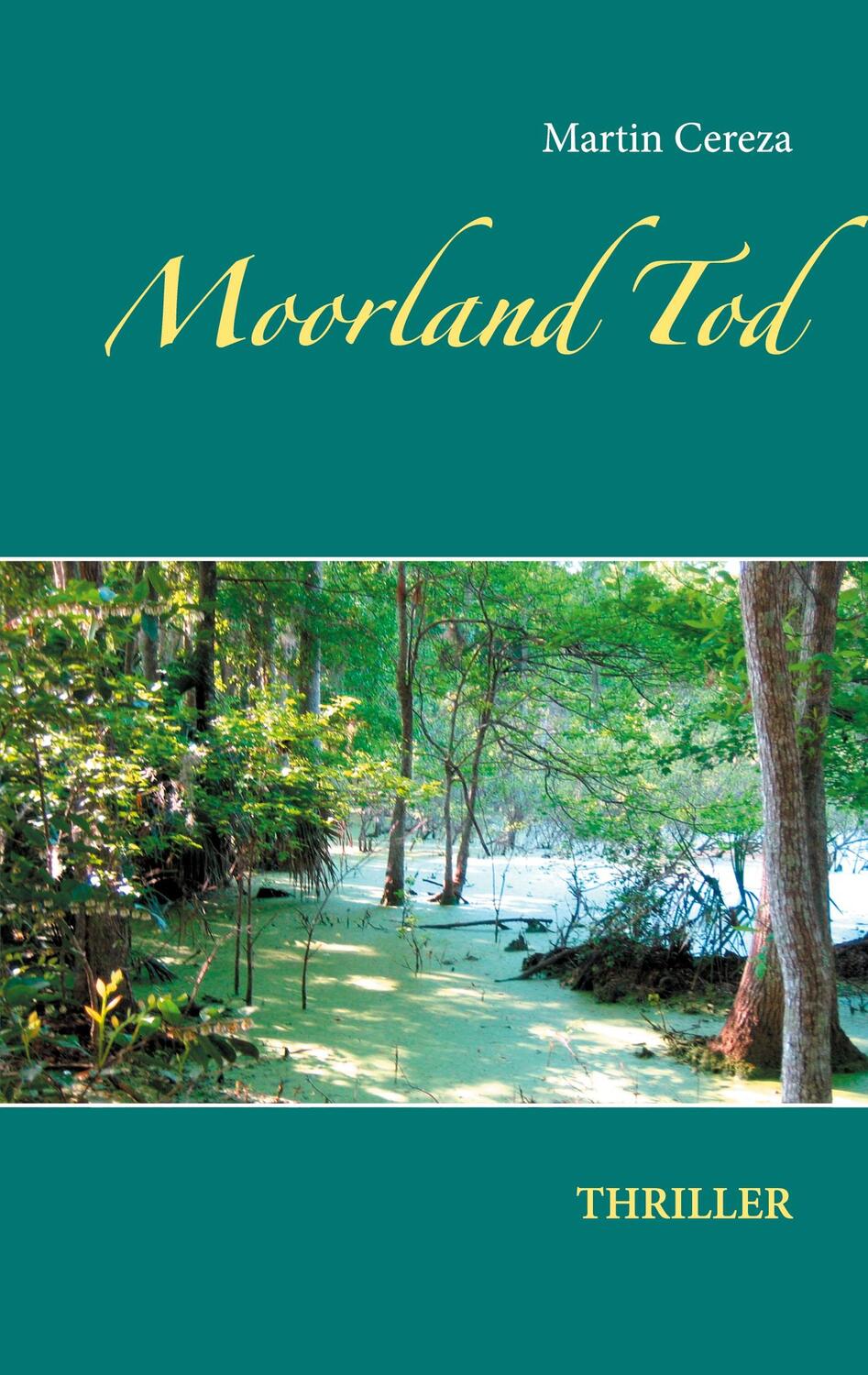 Cover: 9783740752064 | Moorland Tod | Martin Cereza | Taschenbuch | TWENTYSIX
