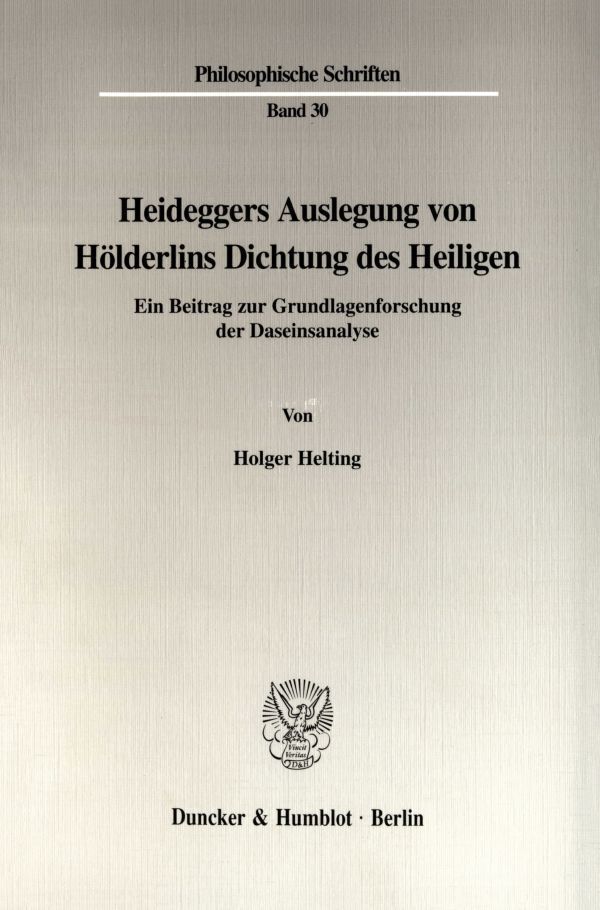 Cover: 9783428096794 | Heideggers Auslegung von Hölderlins Dichtung des Heiligen. | Helting
