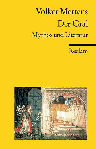 Cover: 9783150182611 | Der Gral | Mythos und Literatur | Volker Mertens | Taschenbuch | 2003