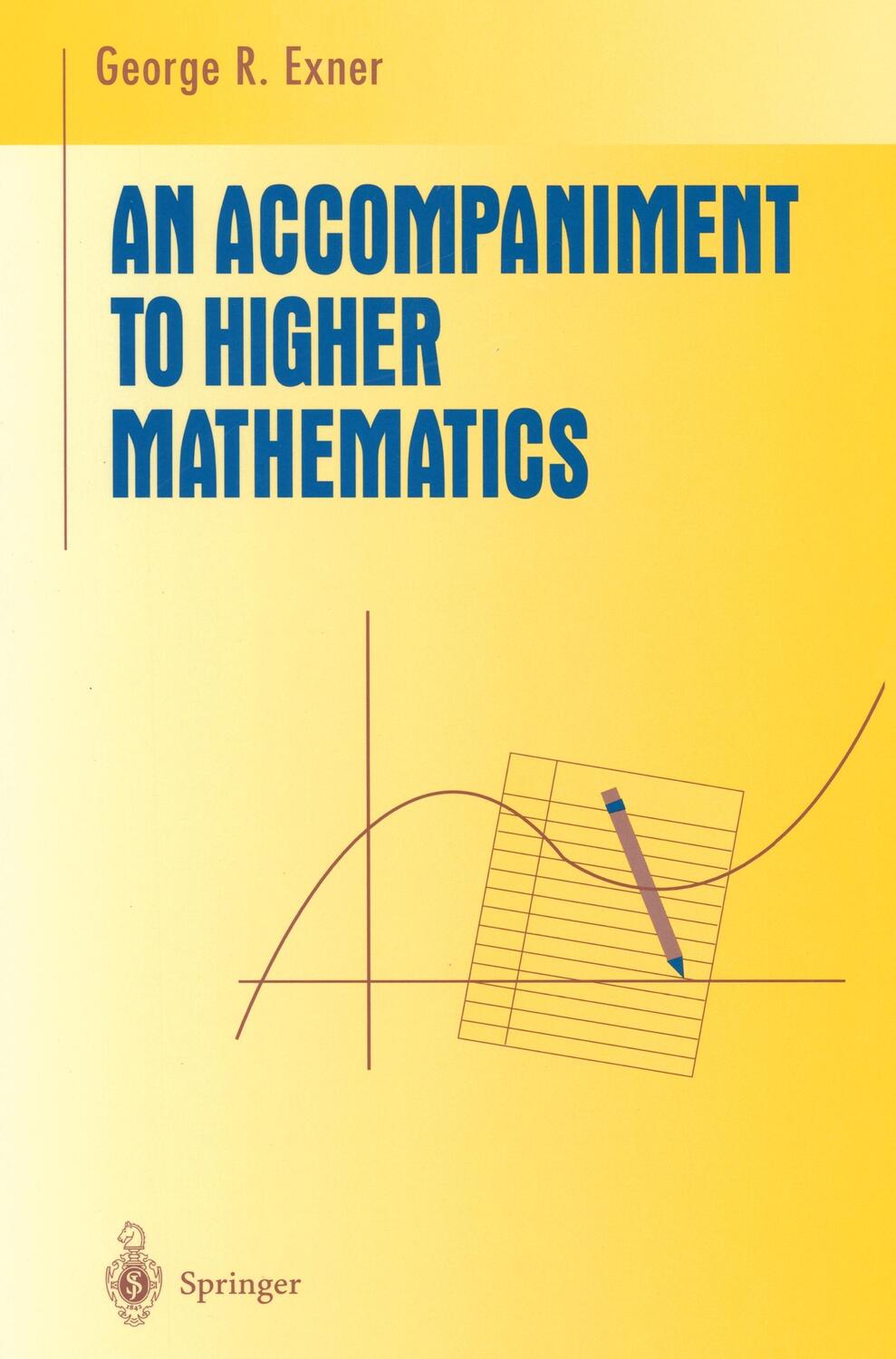 Cover: 9780387946177 | An Accompaniment to Higher Mathematics | George R. Exner | Taschenbuch