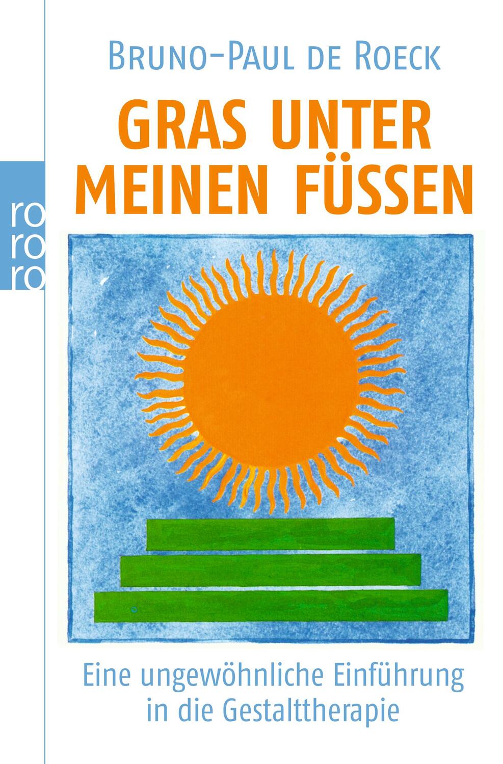 Cover: 9783499179440 | Gras unter meinen Füßen | Bruno-Paul de Roeck | Taschenbuch | 90 S.