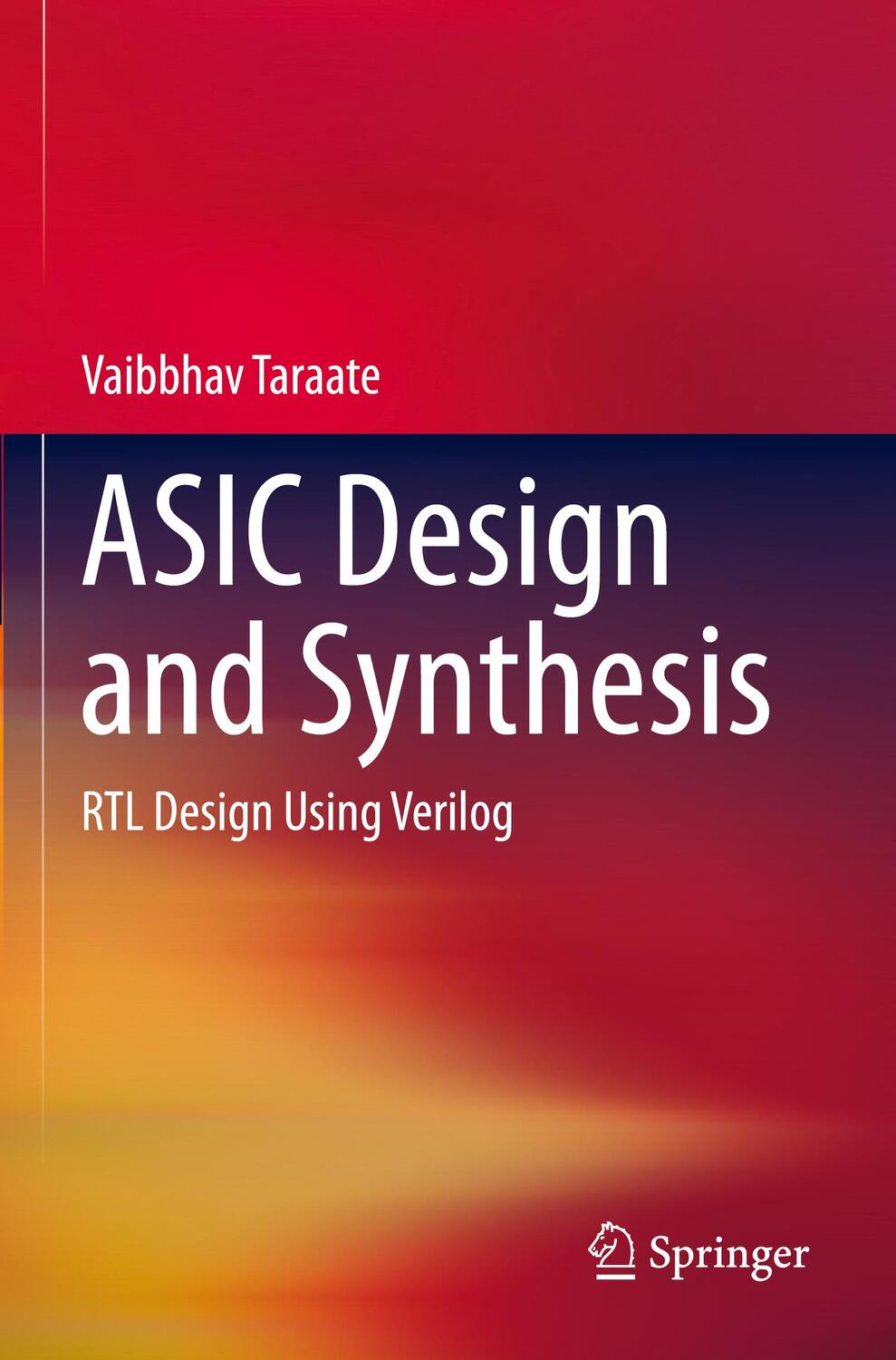 Cover: 9789813346444 | ASIC Design and Synthesis | RTL Design Using Verilog | Taraate | Buch
