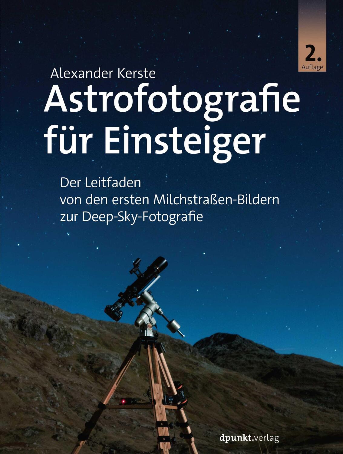 Cover: 9783864909917 | Astrofotografie für Einsteiger | Alexander Kerste | Taschenbuch | VIII