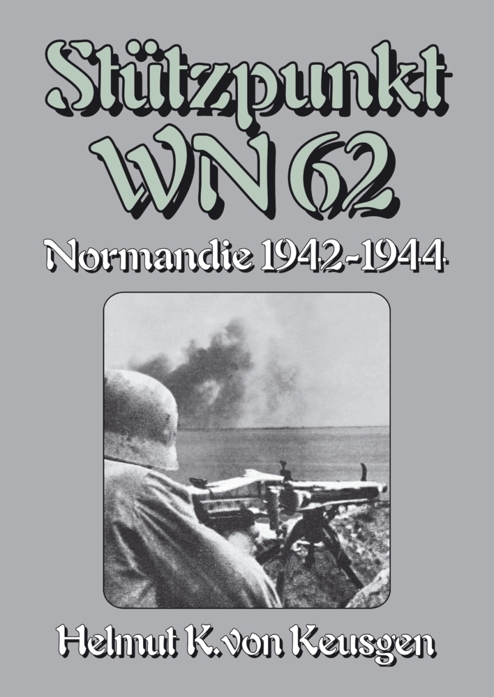 Cover: 9783384018267 | Stützpunkt WN 62 | Helmut Konrad von Keusgen | Taschenbuch | 152 S.