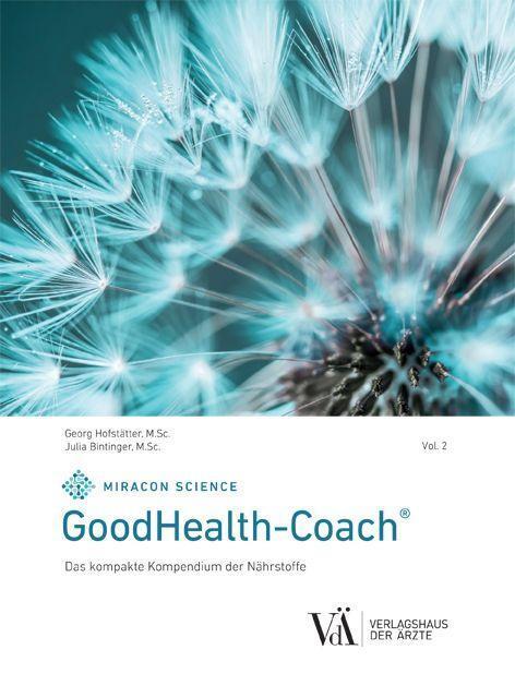 Cover: 9783990522462 | GoodHealth-Coach | Das kompakte Kompendium der Nährstoffe | Buch