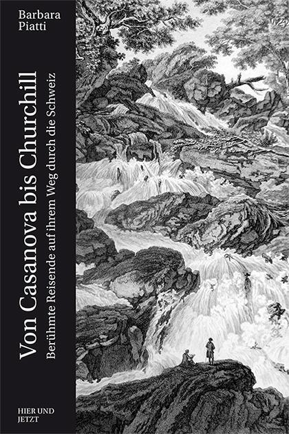 Cover: 9783039193493 | Von Casanova bis Churchill | Barbara Piatti | Buch | Deutsch | 2016