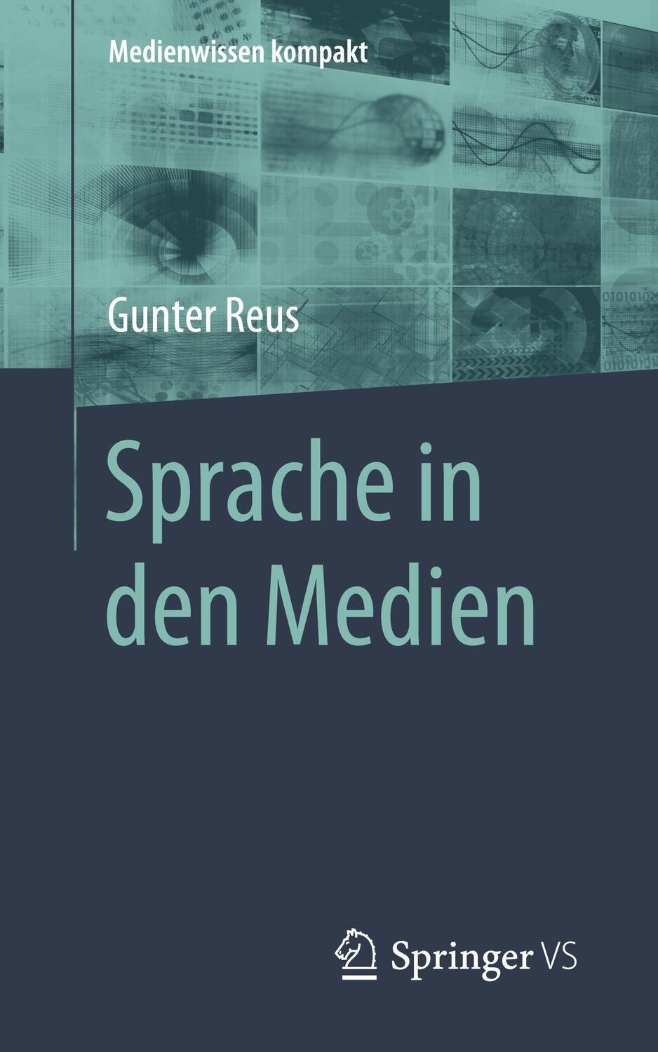 Cover: 9783658008604 | Sprache in den Medien | Gunter Reus | Taschenbuch | Paperback | 2020