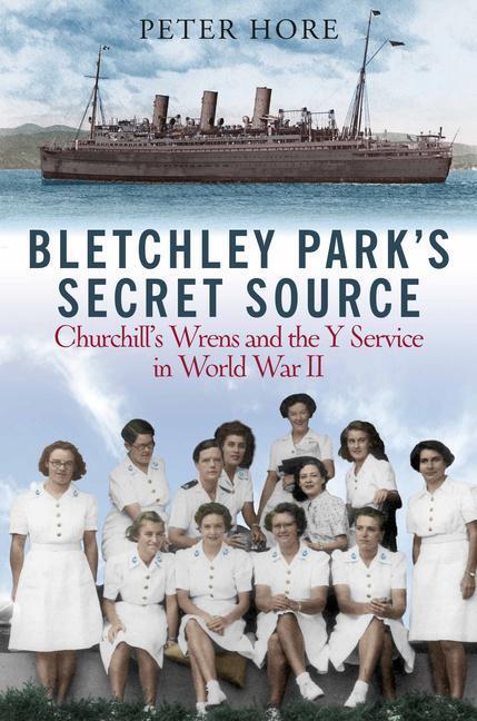 Cover: 9781784385811 | Bletchley Park's Secret Source | Peter Hore | Buch | Englisch | 2021