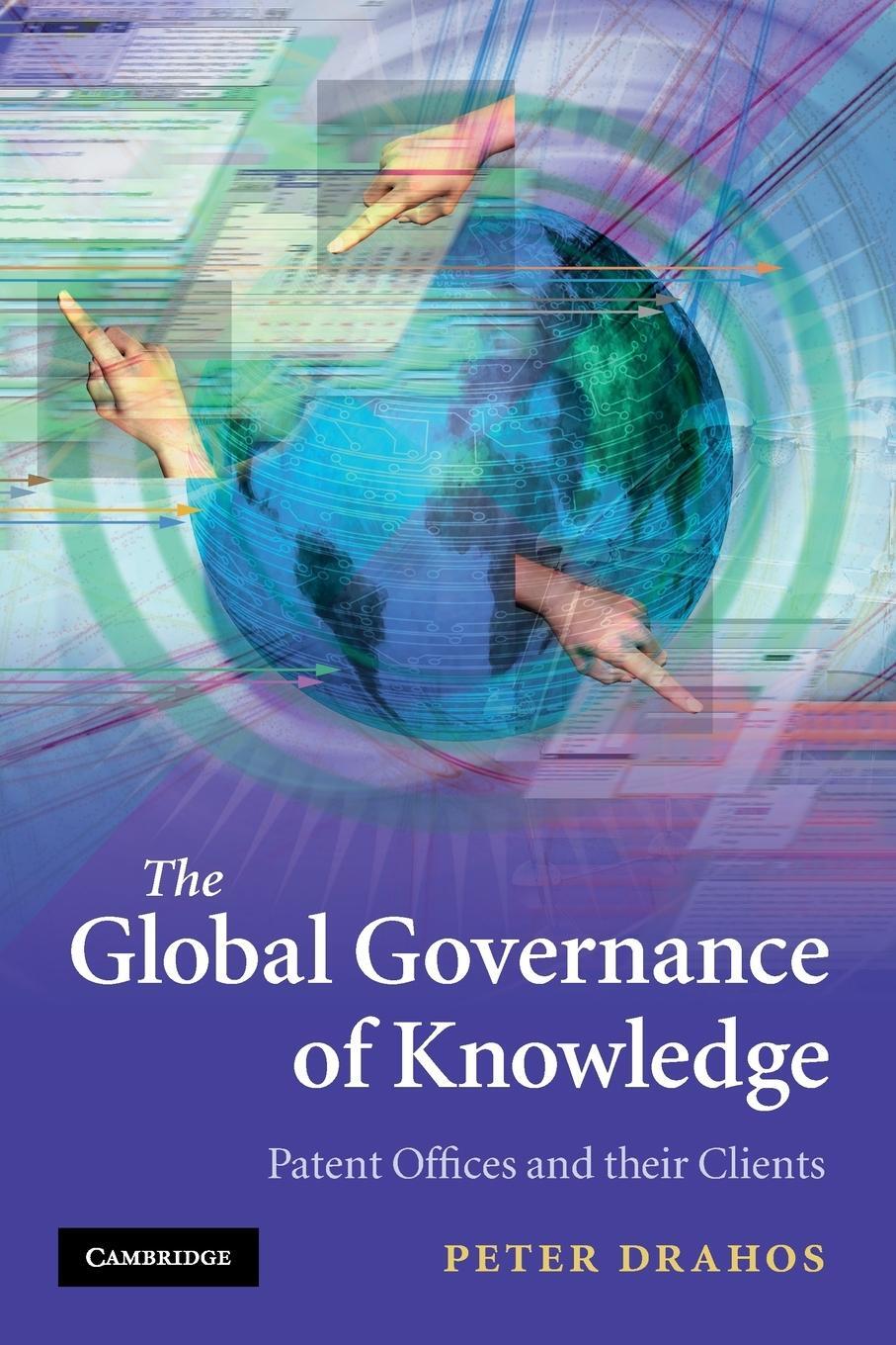 Cover: 9780521144360 | The Global Governance of Knowledge | Peter Drahos | Taschenbuch | 2010