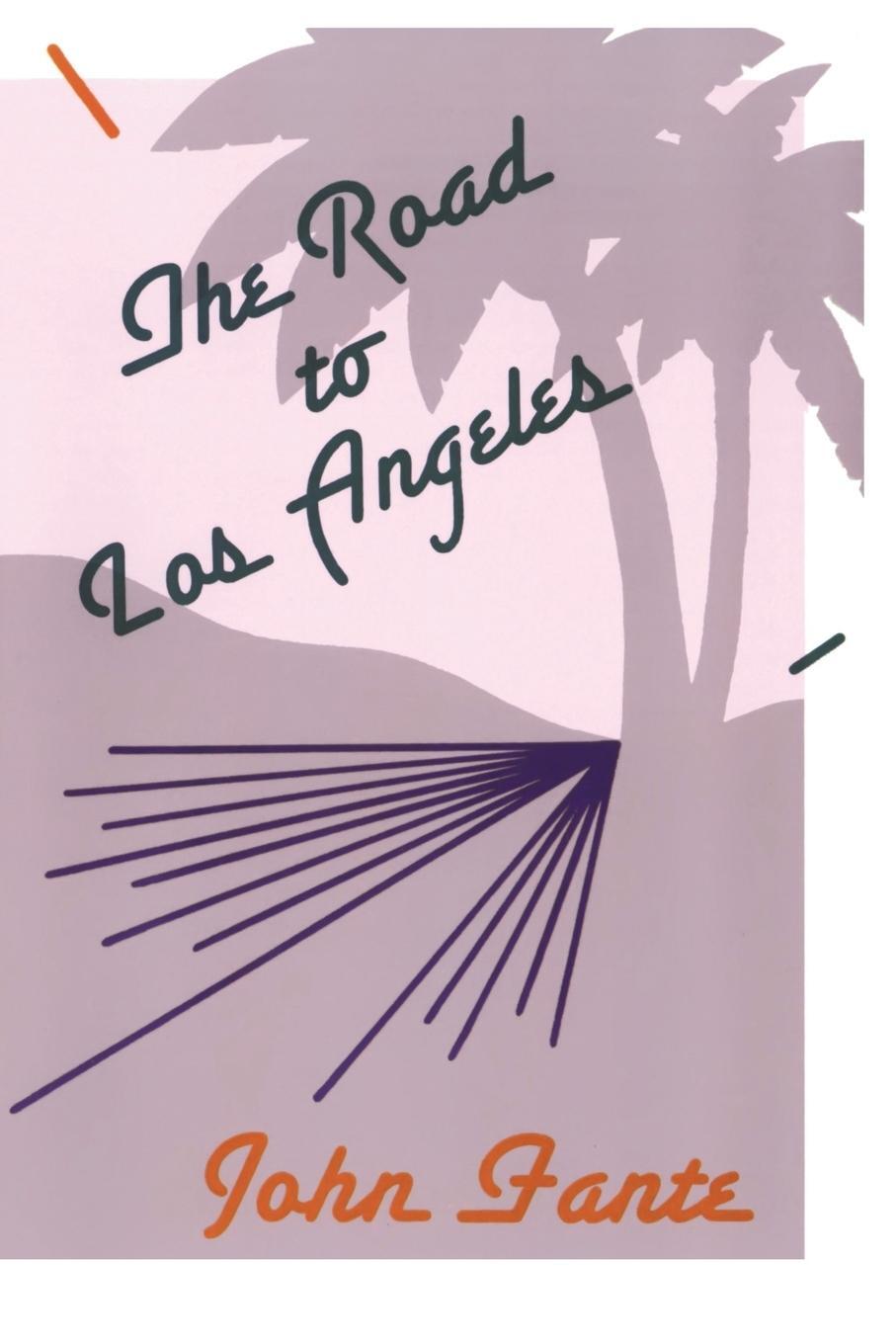 Cover: 9780876856499 | Road to Los Angeles, The | John Fante | Taschenbuch | Paperback | 2002