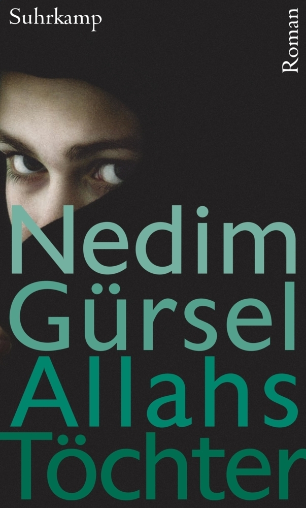 Cover: 9783518422915 | Allahs Töchter | Roman | Nedim Gürsel | Buch | 2012 | Suhrkamp