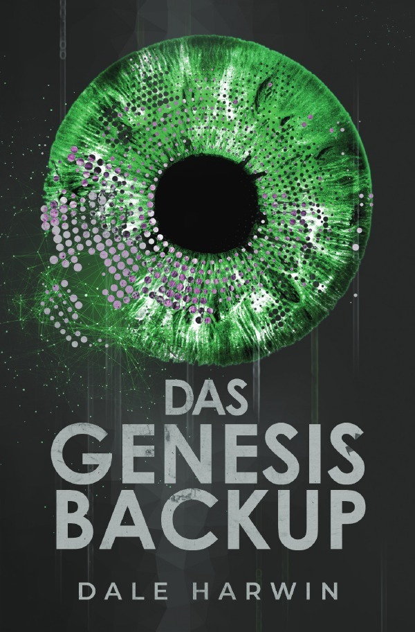Cover: 9783748551041 | Das Genesis Backup | Dale Harwin | Taschenbuch | Deutsch | 2019