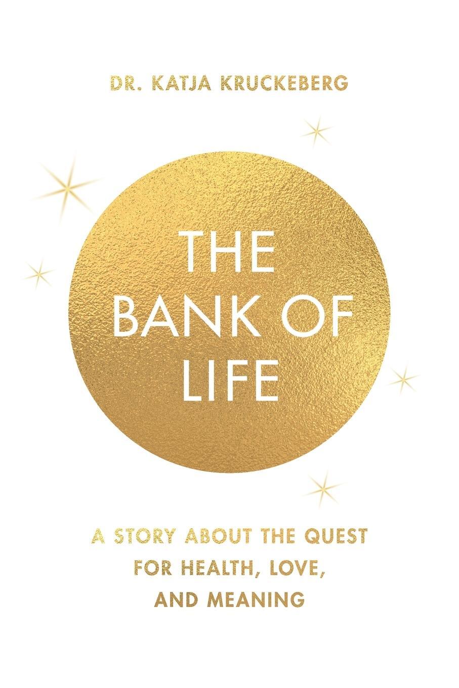 Cover: 9798987502006 | The Bank of Life | Katja Kruckeberg | Taschenbuch | Paperback | 2023