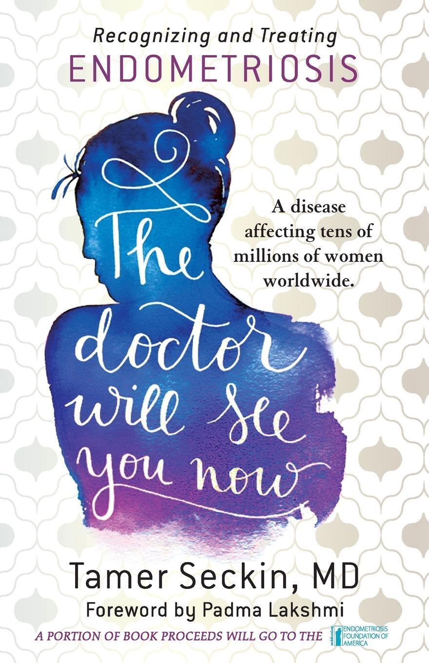 Cover: 9781681621128 | The Doctor Will See You Now | Recognizing and Treating Endometriosis