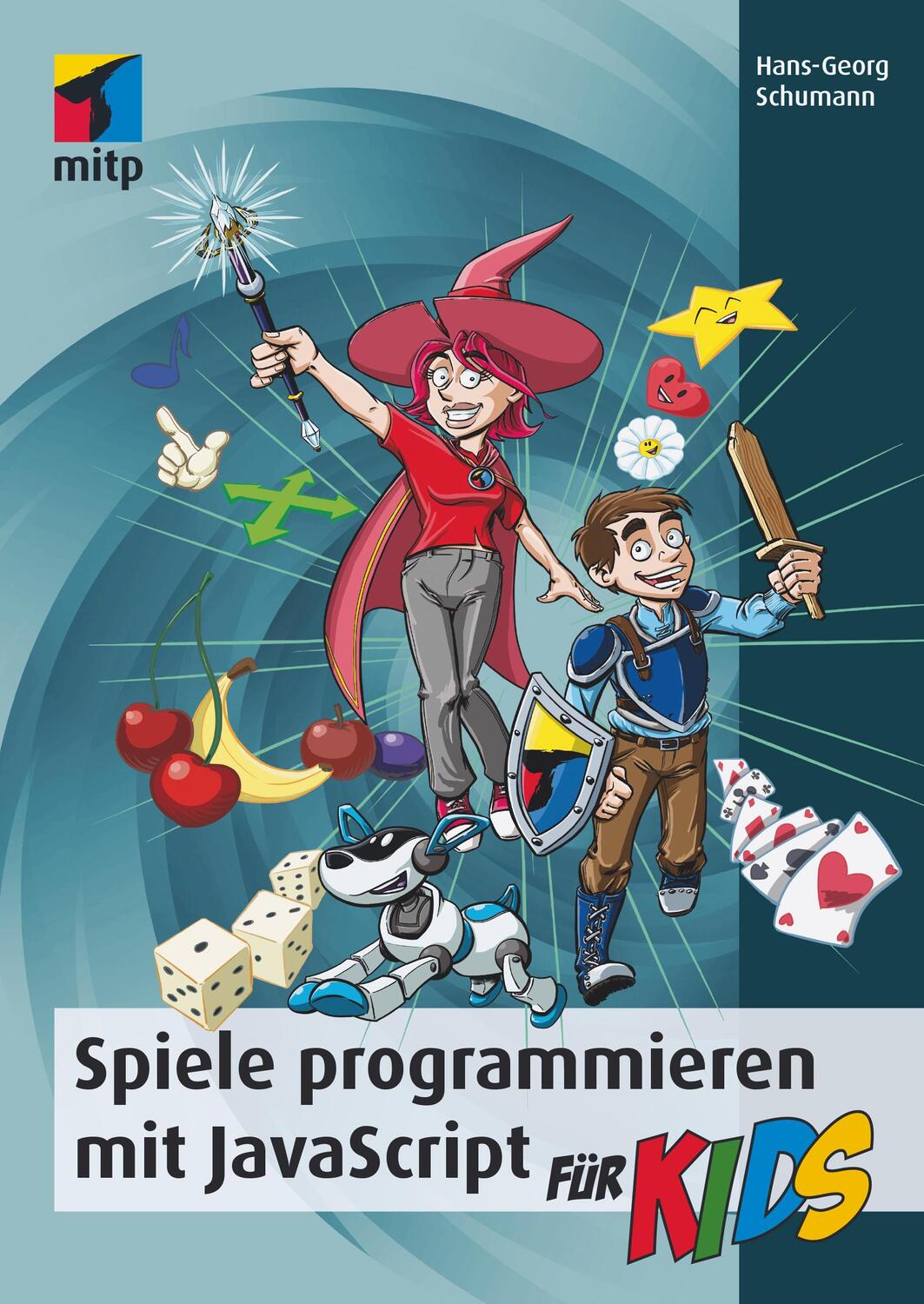 Cover: 9783958455771 | Spiele programmieren mit JavaScript für Kids | Hans-Georg Schumann