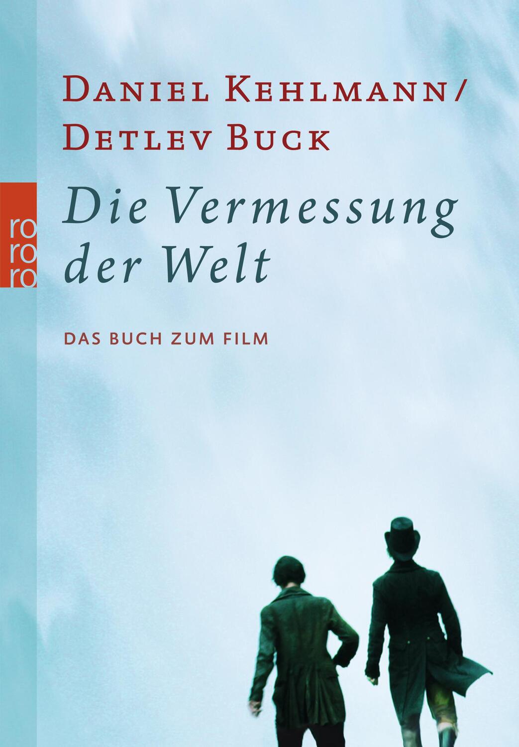 Cover: 9783499253270 | Die Vermessung der Welt | Das Buch zum Film | Daniel Kehlmann (u. a.)