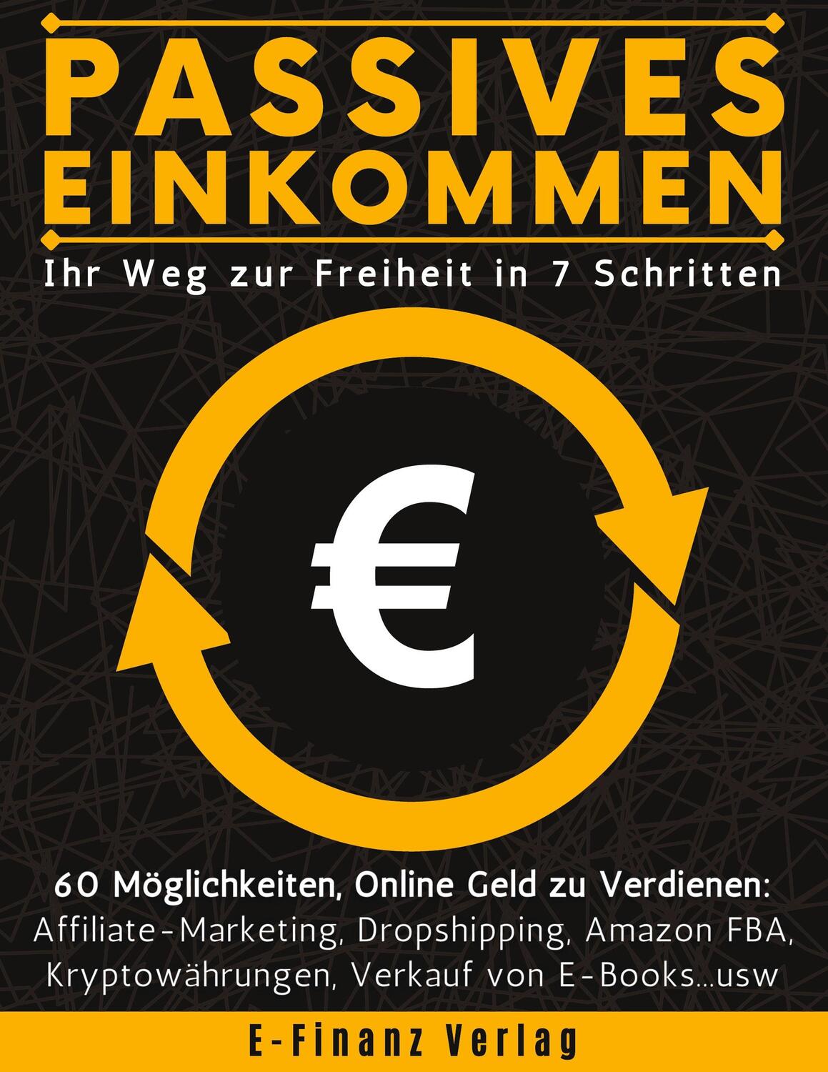 Cover: 9783752645194 | Passives Einkommen | E-Finanz Verlag | Taschenbuch | Paperback | 2023