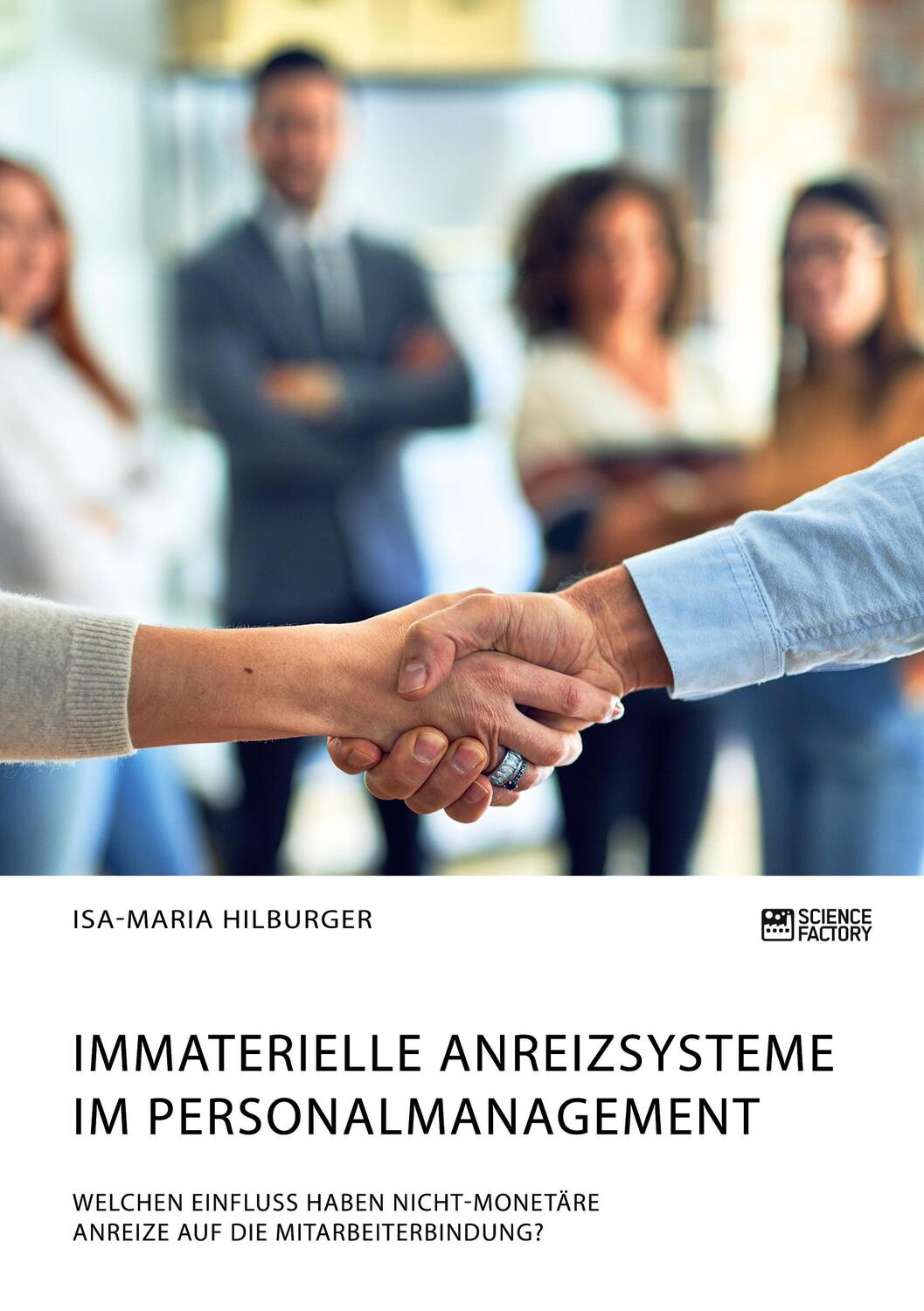 Cover: 9783964873583 | Immaterielle Anreizsysteme im Personalmanagement. Welchen Einfluss...