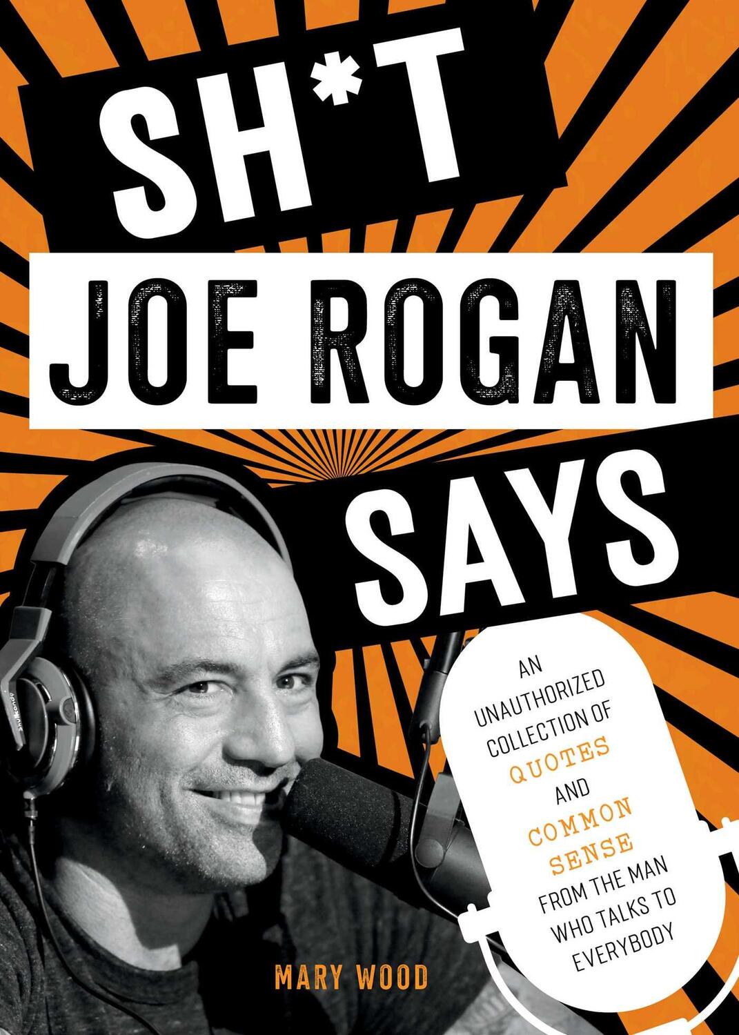 Cover: 9781510774612 | Sh*t Joe Rogan Says | Mary Wood | Buch | Gebunden | Englisch | 2023