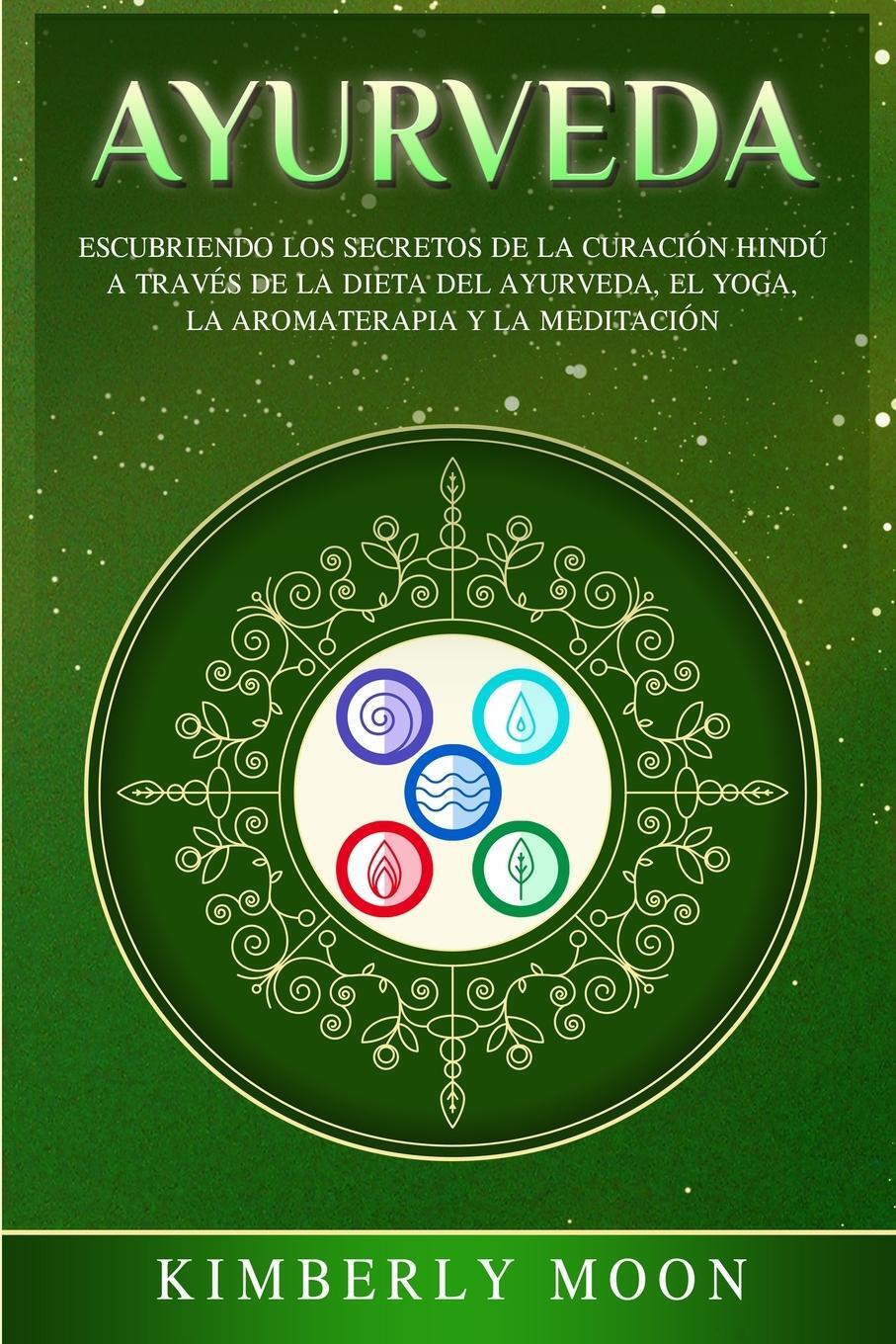 Cover: 9781647484996 | Ayurveda | Kimberly Moon | Taschenbuch | Paperback | Spanisch | 2020