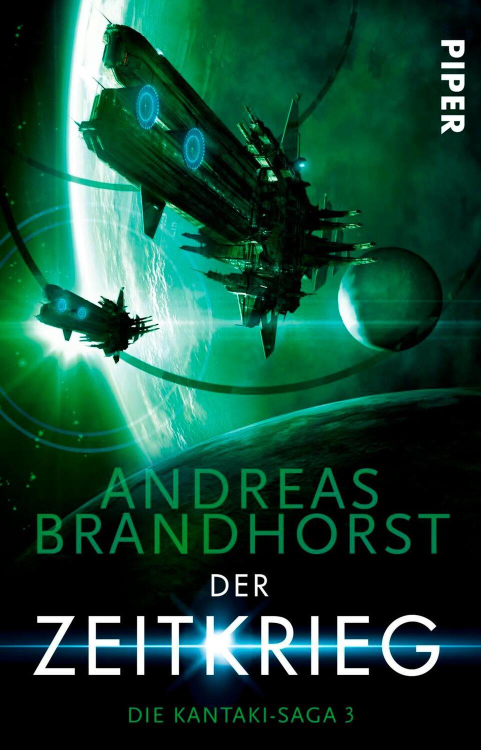 Cover: 9783492281232 | Der Zeitkrieg | Die Kantaki-Saga 3 | Andreas Brandhorst | Taschenbuch
