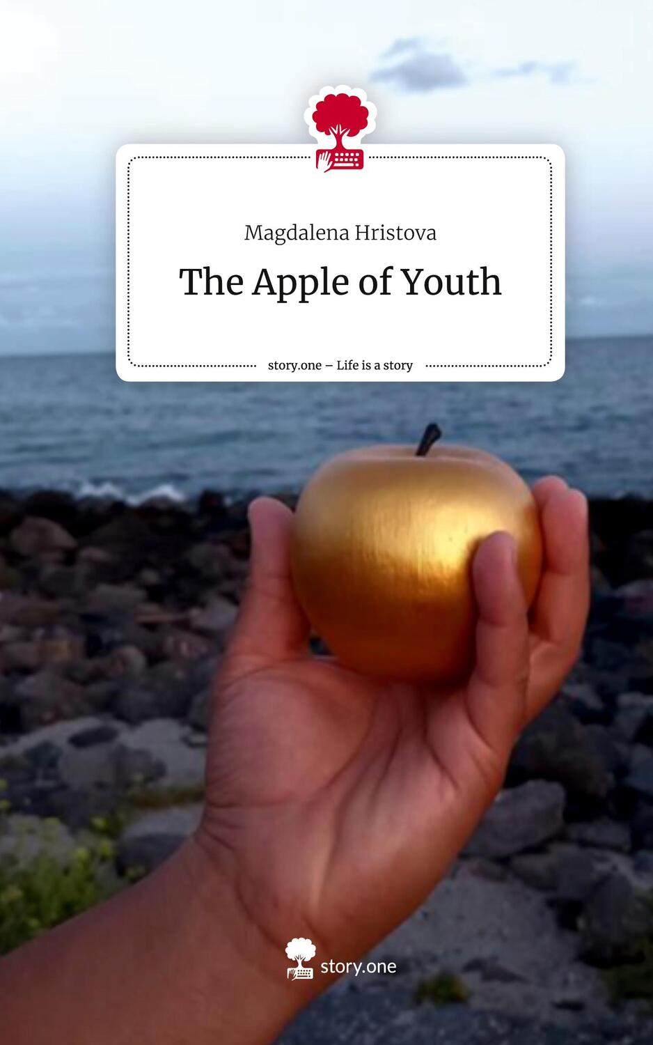 Cover: 9783710884535 | The Apple of Youth. Life is a Story - story.one | Magdalena Hristova
