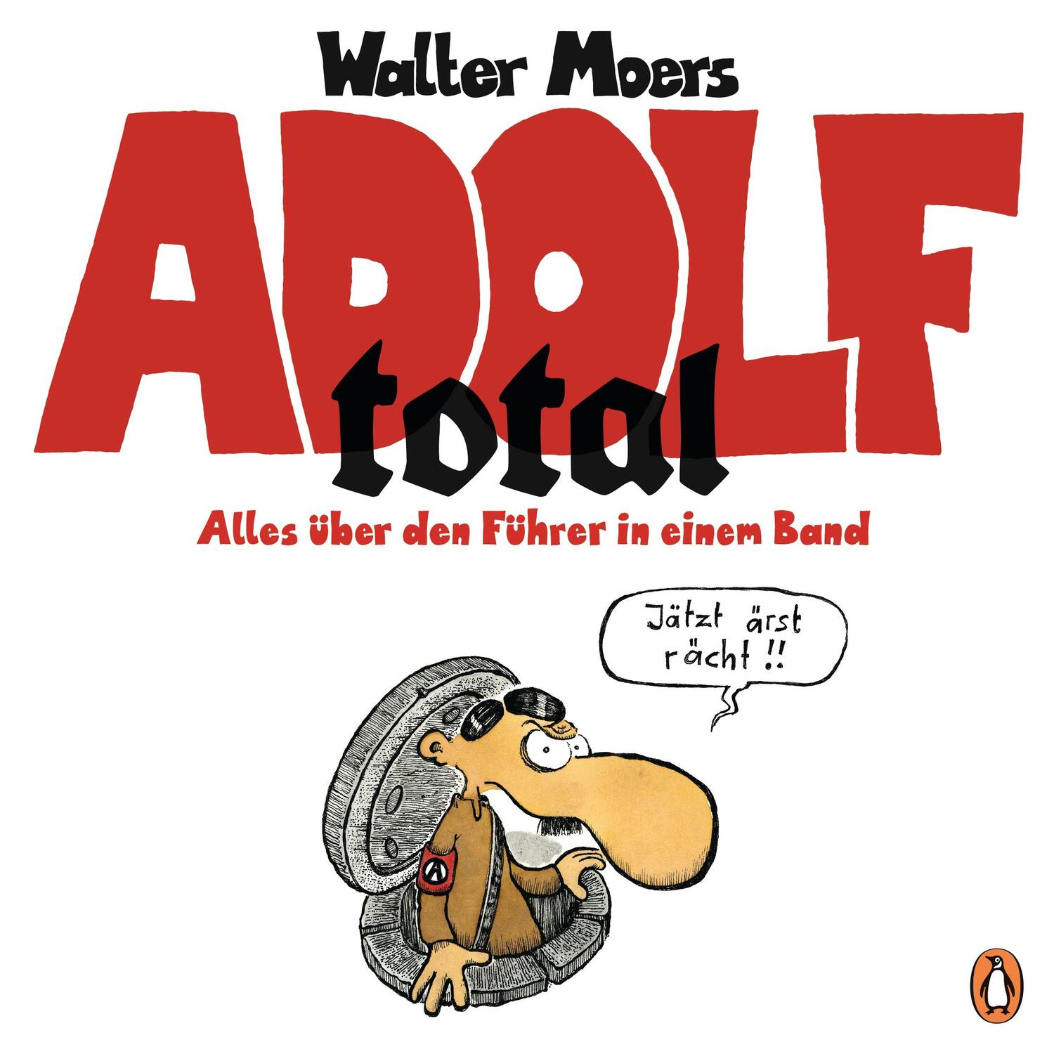 Cover: 9783328100690 | Adolf total | Alles über den Führer in einem Band | Walter Moers
