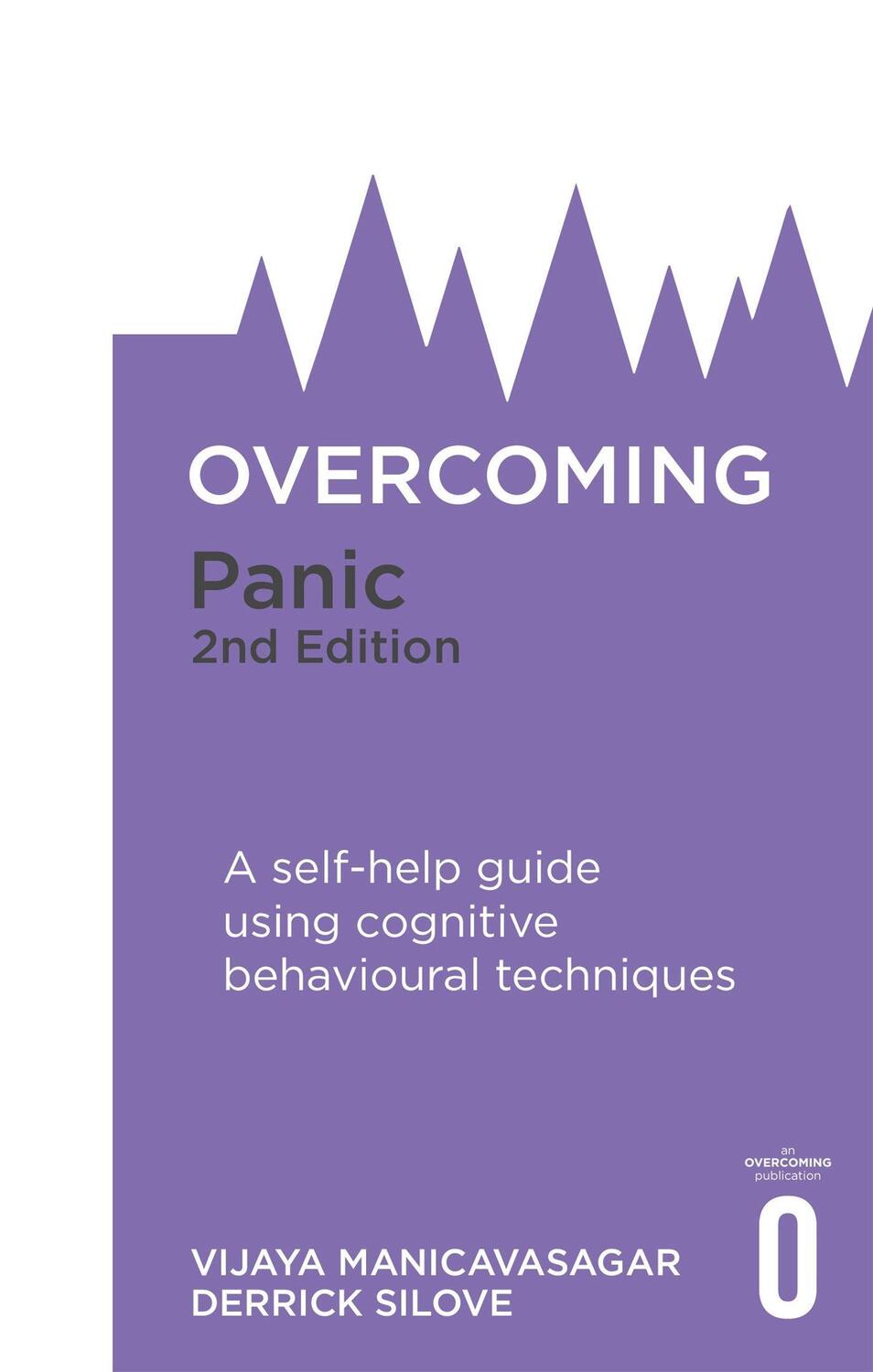 Cover: 9781472135827 | Overcoming Panic, 2nd Edition | Derrick Silove (u. a.) | Taschenbuch