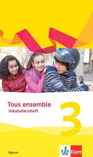 Cover: 9783126239240 | Tous ensemble 3.Vokabellernheft 3. Lernjahr. Ausgabe Bayern | Deutsch