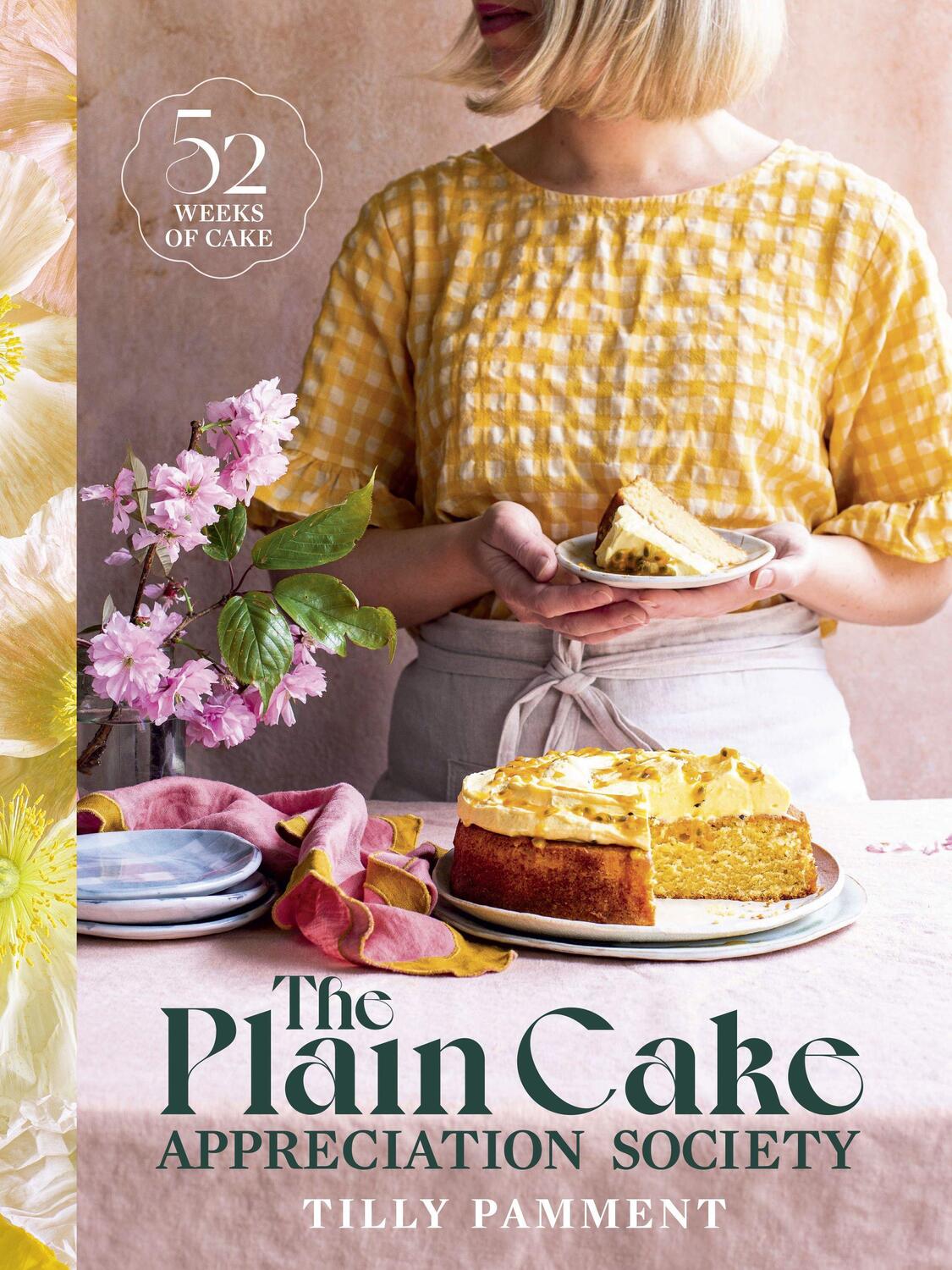 Cover: 9781922616685 | The Plain Cake Appreciation Society | 52 weeks of cake | Tilly Pamment